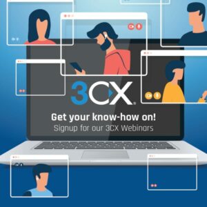 Get your know-how on! Signup for our 3CX Webinars